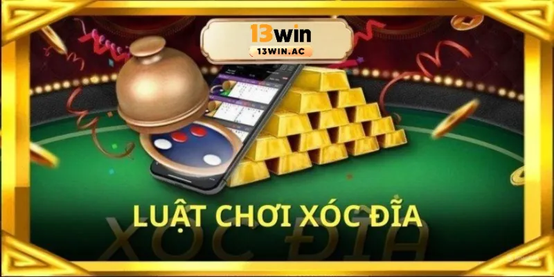 Những luật chơi game xóc đĩa