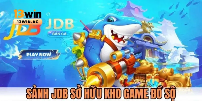 Sảnh JDB tại 13Win